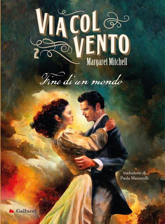Via col vento. Vol. 2 - Margaret Mitchell,Paola Mazzarelli - ebook