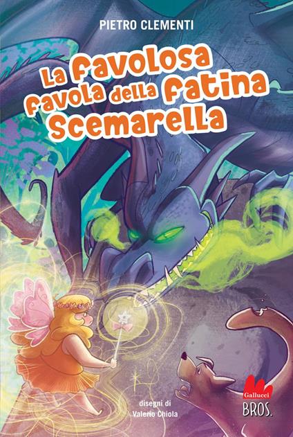 La favolosa favola della fatina Scemarella - Pietro Clementi,Valerio Chiola - ebook