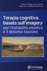 Terapia cognitiva basata sull'imagery per l'instabilità emotiva e il disturbo bipolare