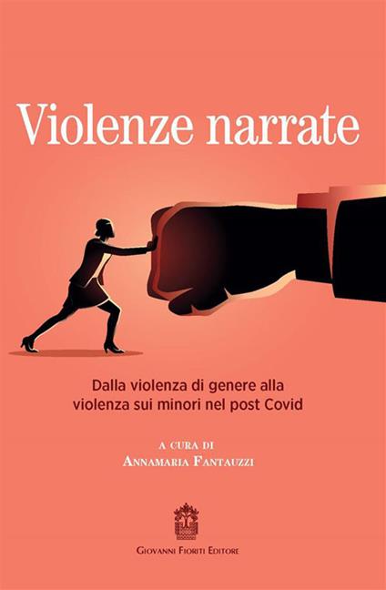Violenze narrate. Dalla violenza di genere alla violenza sui minori nel post Covid - copertina