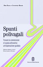 Spunti polivagali. Trovare la connessione e la gioia attraverso un'esplorazione guidata
