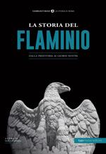 La storia del Flaminio. Dalla preistoria ai giorni nostri