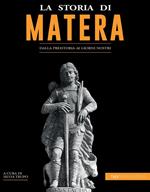 La storia di Matera. Dalla preistoria ai giorni nostri
