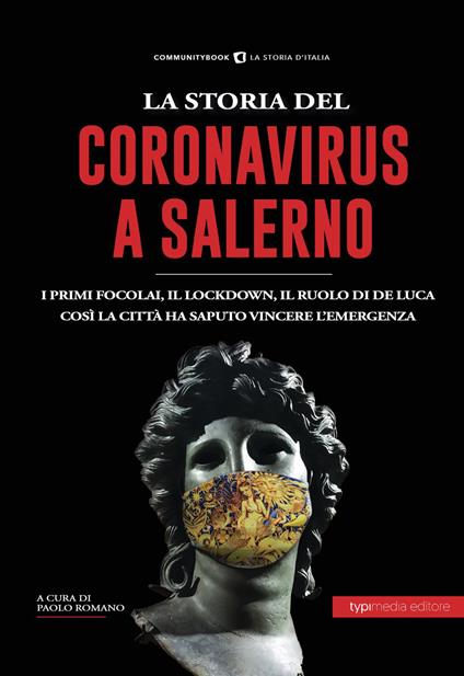 La storia del Coronavirus a Salerno e in Campania. Dalle pandemie del passato ai giorni nostri - copertina