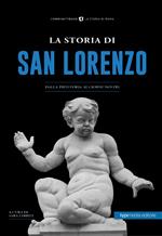 La storia di San Lorenzo. Dalla preistoria ai giorni nostri