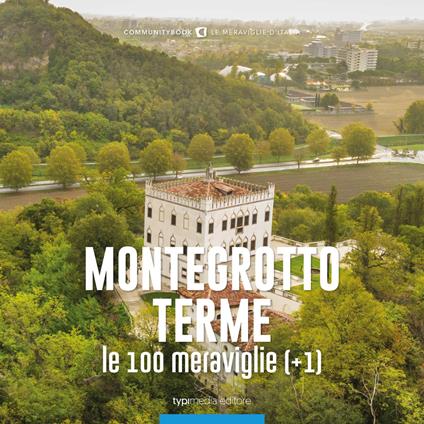 Montegrotto Terme, le 100 meraviglie (+1) - copertina