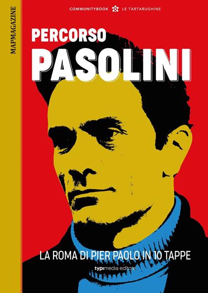Percorsi romani. Percorso Pasolini. La Roma di Pier Paolo in 10 tappe - copertina