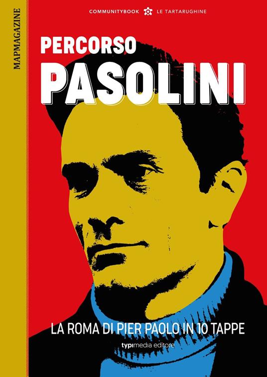 Percorsi romani. Percorso Pasolini. La Roma di Pier Paolo in 10 tappe - copertina