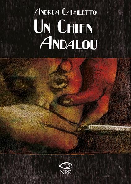 Un chien andalou da Luis Buñuel - Andrea Cavaletto - copertina