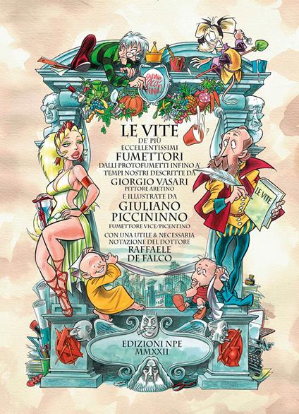 Le vite de' più eccellenti fumettori - Giuliano Piccininno - copertina