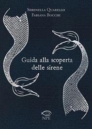 Guida alla scoperta delle sirene