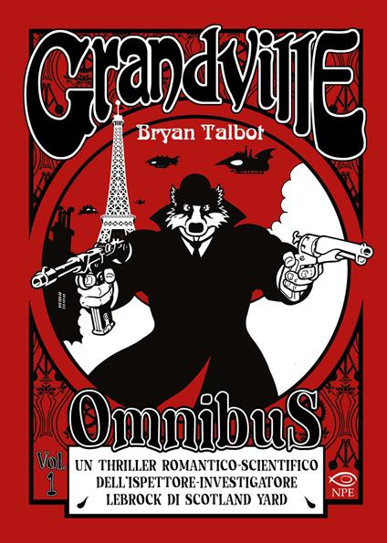 Grandville. Omnibus. Vol. 1 - Bryan Talbot - copertina