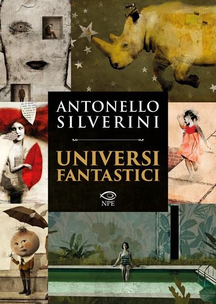 Universi fantastici. Ediz. a colori - Antonello Silverini - copertina