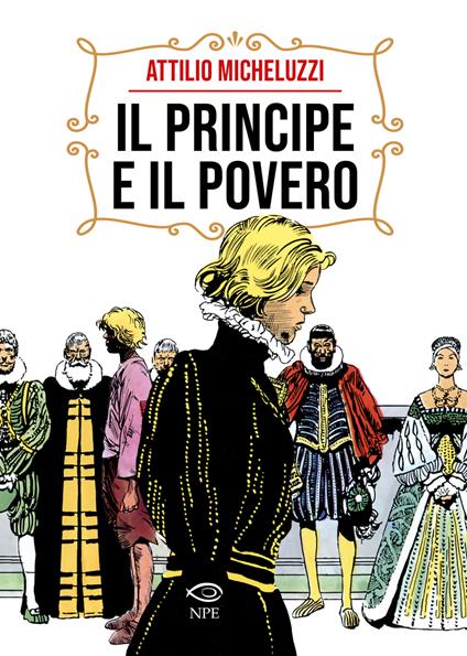 Il principe e il povero - Attilio Micheluzzi,Raoul Traverso - copertina