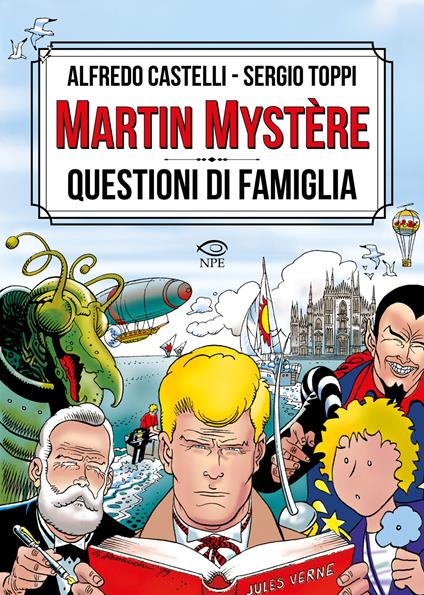 Martin Mystère. Questioni di famiglia - Alfredo Castelli,Sergio Toppi - copertina
