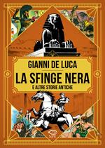 La sfinge nera e altre storie antiche