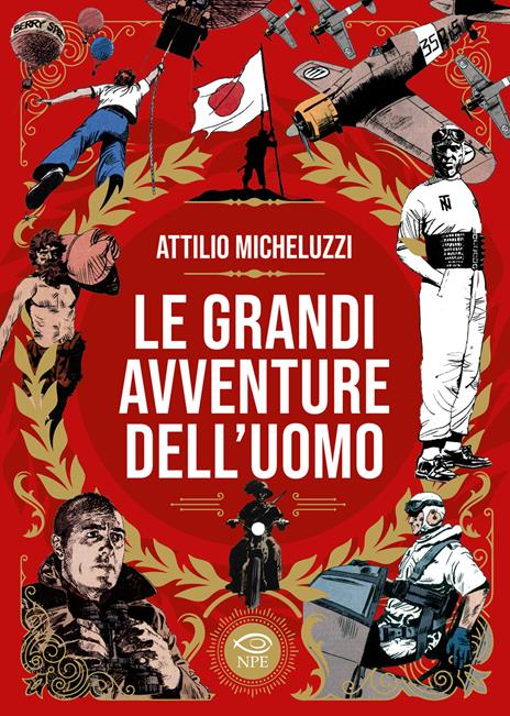 Le grandi avventure dell'uomo - Attilio Micheluzzi - copertina