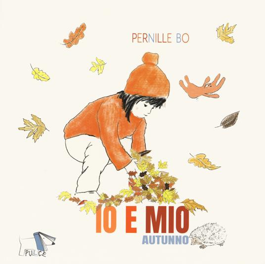 Autunno. Io e Mio. Ediz. a colori - Pernille Bo - copertina