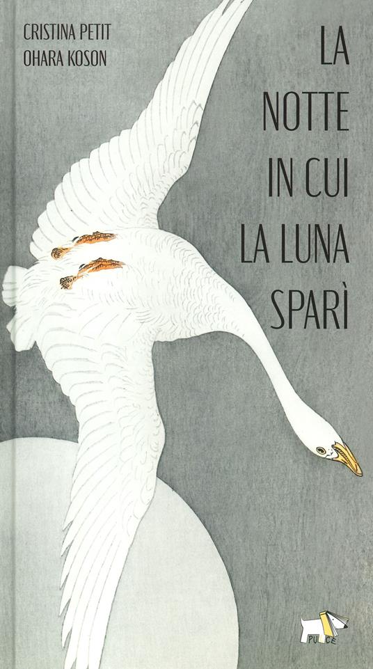 La notte in cui la luna sparì. Ediz. a colori - Cristina Petit,Ohara Koson - copertina