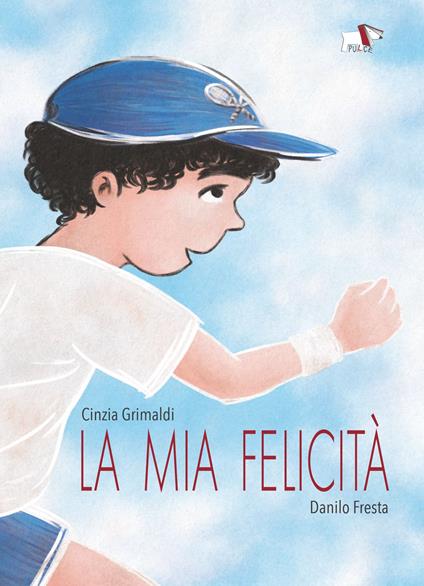 La mia felicità - Cinzia Grimaldi,Danilo Fresta - copertina