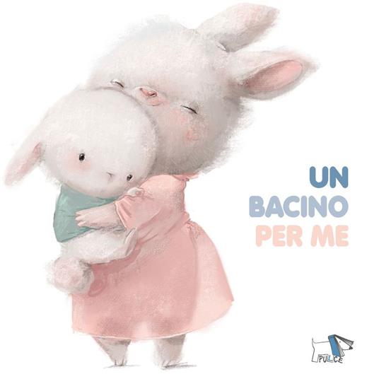 Un bacino per me. Ediz. a colori - Cristina Petit - copertina