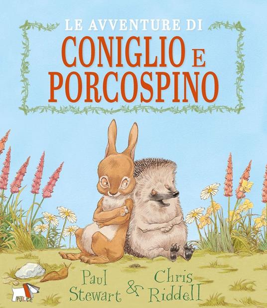 Le avventure di Coniglio e Porcospino. Ediz. a colori - Paul Stewart - copertina