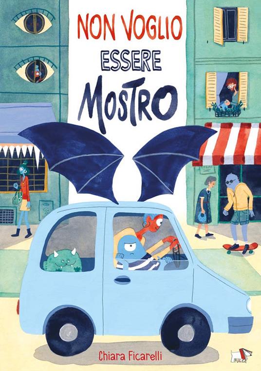 Non voglio essere mostro. Ediz. a colori - Chiara Ficarelli - copertina