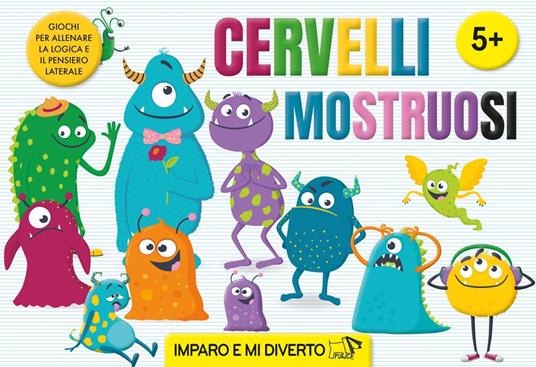 Cervelli mostruosi. Ediz. a colori - copertina