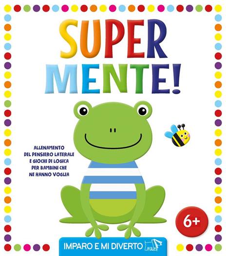 Super mente! Ediz. illustrata - copertina