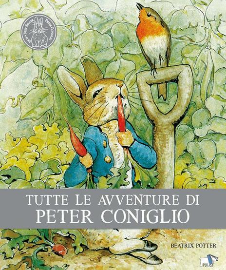 Tutte le avventure di Peter Coniglio. Ediz. illustrata - Beatrix Potter - copertina
