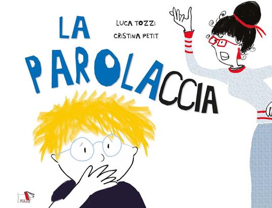 La parolaccia - Luca Tozzi - copertina