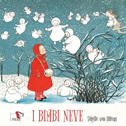 I bimbi neve. Ediz. a colori - Sibylle von Olfers - copertina