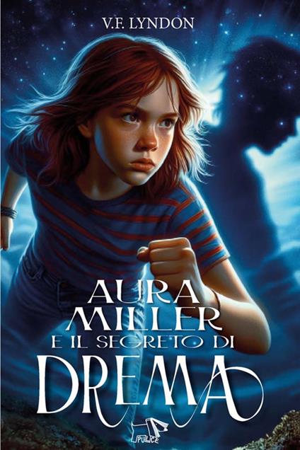 Aura Miller e il segreto di Drema - V. F. Lyndon - copertina