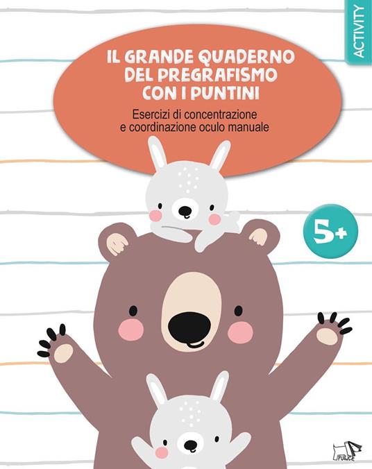 Il grande quaderno del pregrafismo coi puntini. Ediz. a colori - copertina