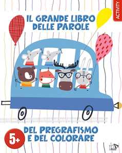 Libro Il grande libro delle parole del pregrafismo e del colorare. Ediz. a colori 