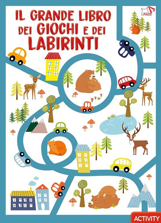 Il grande libro dei giochi e dei labirinti. Ediz. a colori - copertina