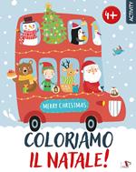 Coloriamo il Natale! Ediz. a colori