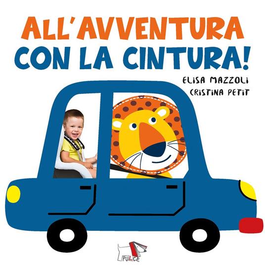 All'avventura con la cintura. Ediz. a colori - Elisa Mazzoli,Cristina Petit - copertina