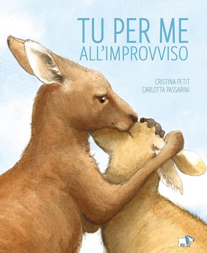 Tu per me all'improvviso. Ediz. a colori - Cristina Petit - copertina