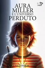 Aura Miller e l'universo perduto