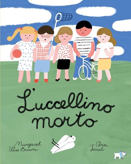 L'uccellino morto. Ediz. a colori - Margaret Wise Brown - copertina