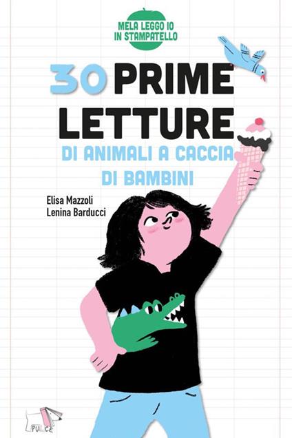 30 prime letture di animali a caccia di bambini. Ediz. illustrata - Elisa Mazzoli - copertina