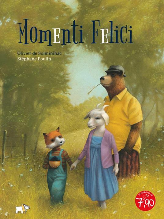 Momenti felici. Ediz. a colori - Oliver de Solminihac - copertina