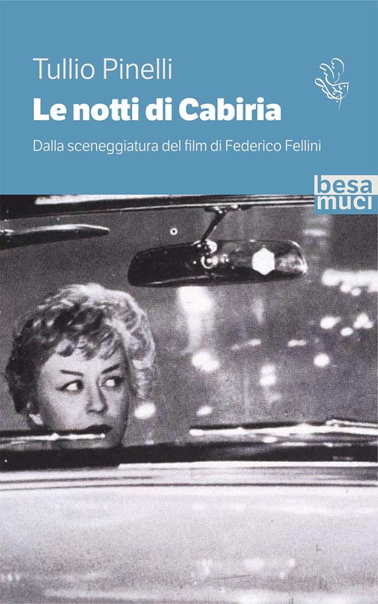 Le notti di Cabiria. Dalla sceneggiatura del film di Federico Fellini - Tullio Pinelli - copertina