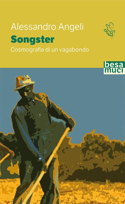Songster, cosmografia di un vagabondo - Alessandro Angeli - copertina