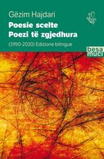Poesie scelte 1990-2020-Poezi të zgjedhura. Ediz. bilingue