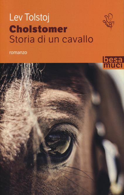 Cholstomer. Storia di un cavallo - Lev Tolstoj - copertina