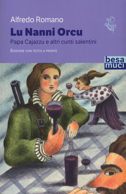 Lu Nanni orcu e altri racconti salentini - Alfredo Romano - copertina