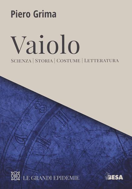 Vaiolo. Scienza, storia, costume, letteratura - Piero Grima - copertina