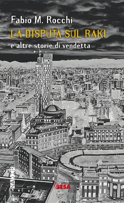 La disputa sul raki e altre storie di vendetta - Fabio Rocchi - copertina